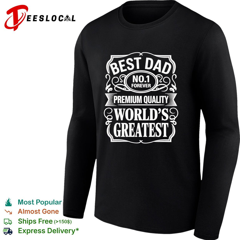 dad no 1 forever world’s greatest premium quality shirt