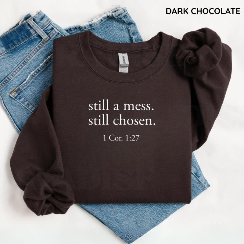 Bible Verse Christian Sweatshirt, Still Chosen Faith Crewneck, Christian Mom Shirt, Inspirational Scripture Tee,...