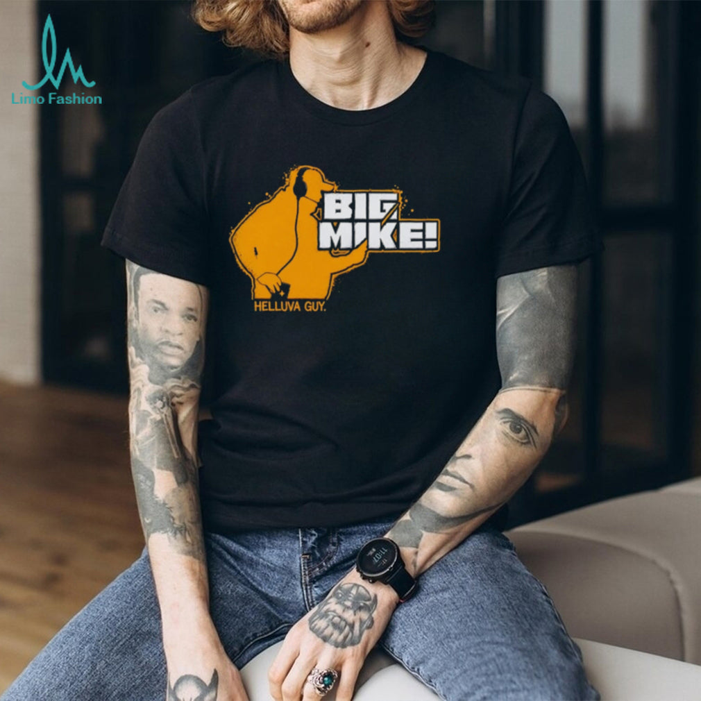 Big Mike Helluva Guy Coach Football Sports shirt