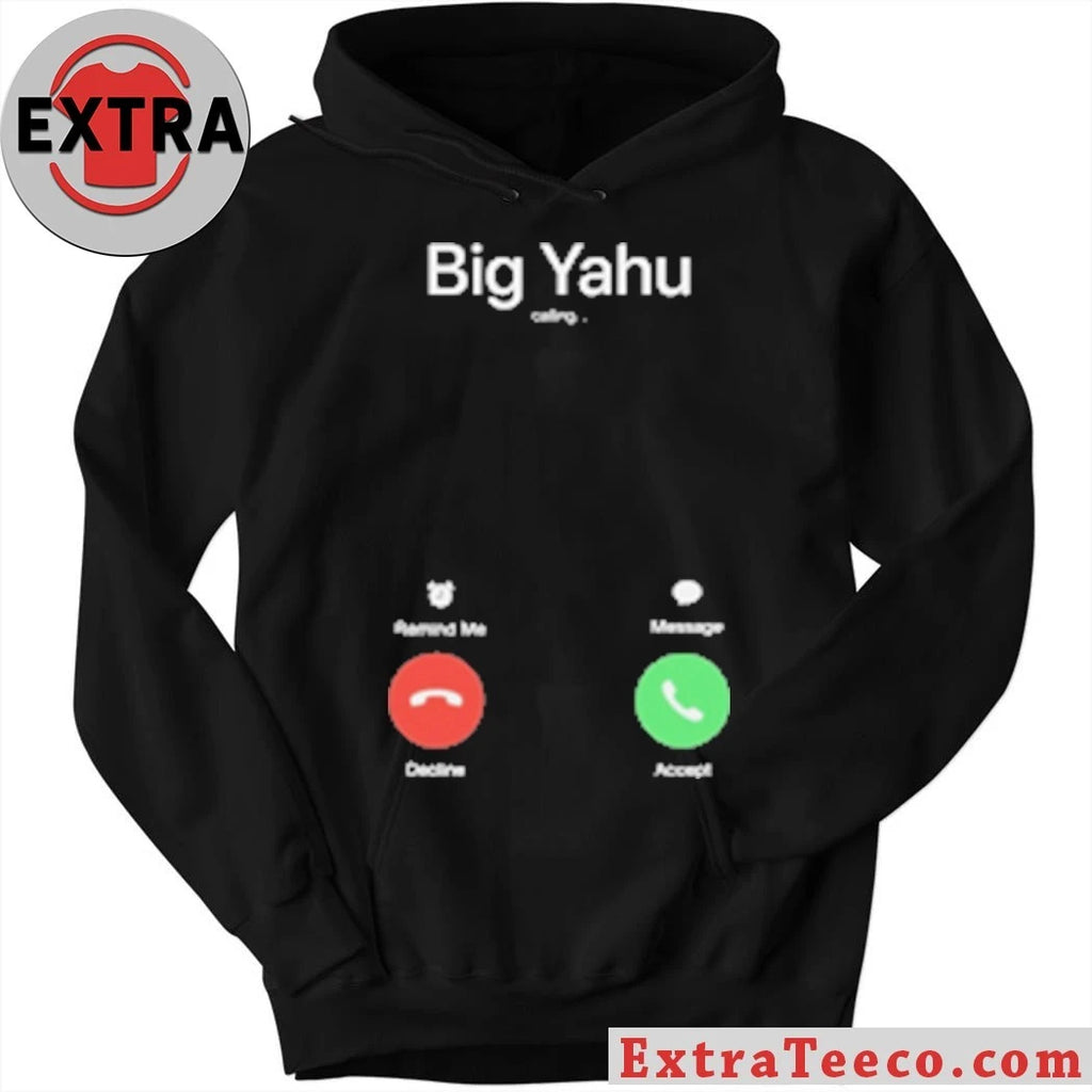 Big Yahu Phone Call T-Shirt