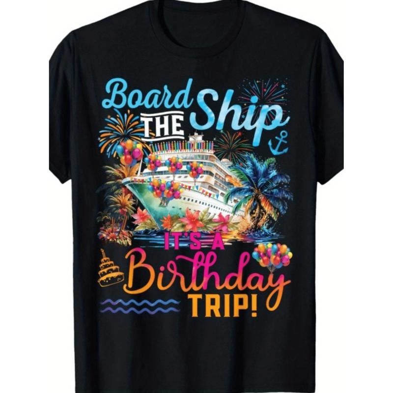 Birthday Cruise Celebration Tee 100 Cotton Short Sleeve Humorous Graphic Black T Shirt For Men Hoodie, Sweatshirt