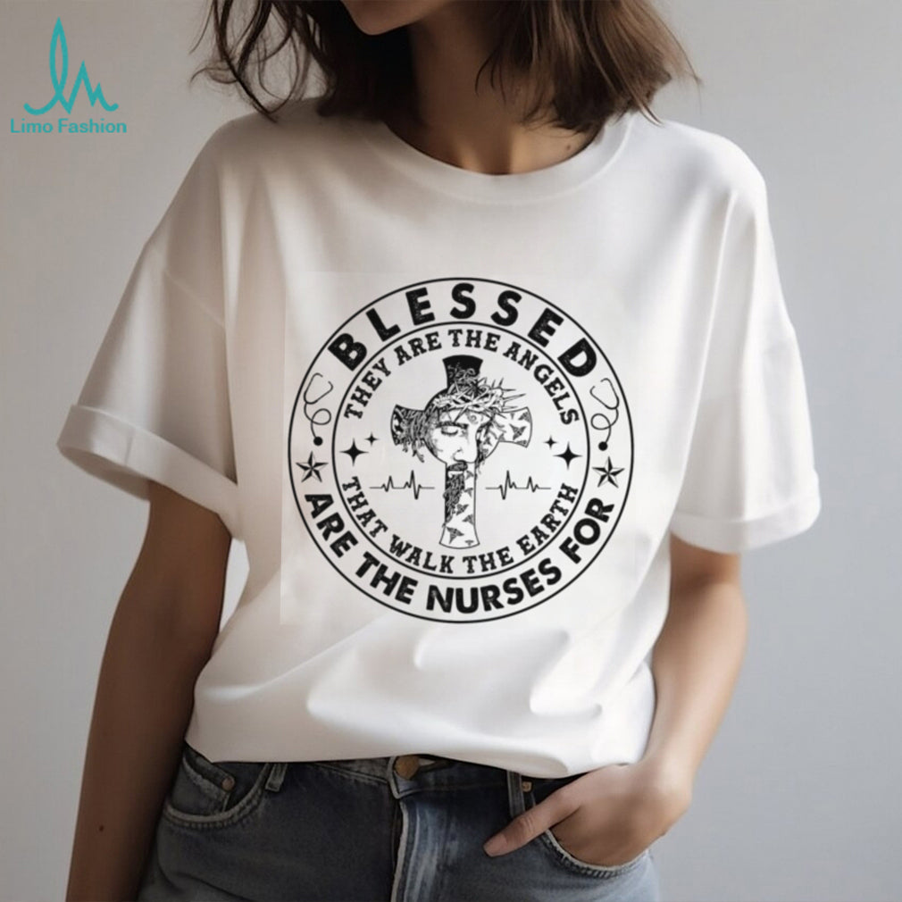 Blessed Are The Nurses Angels Faith Cross Medical Shirt