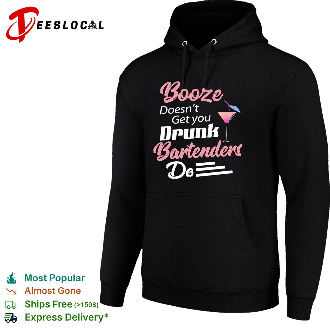 Booze Doesnt Get you Drunk Bartenders Do cocktail shirt