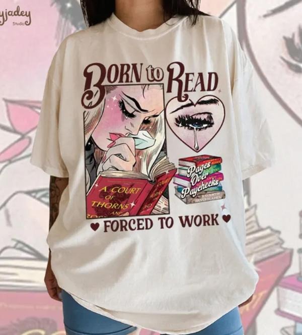 Born To Read Bookish T-Shirt, Literary Quote Tee, Book Lover Graphic Shirt, Cute Reader Tee Hoodie, Sweatshirt