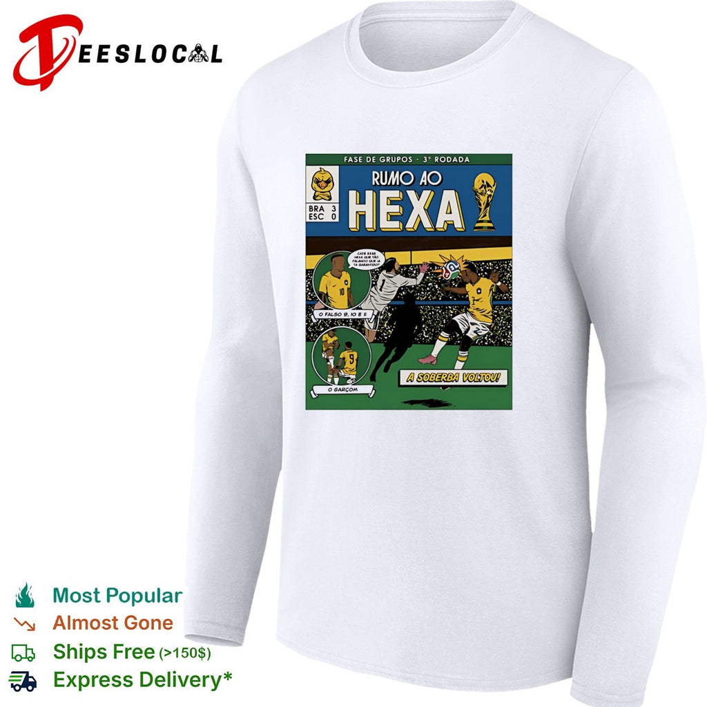 Brazil Rumo ao Hexa World Cup comic BRA 3 ESC 0 a soberba voltou shirt