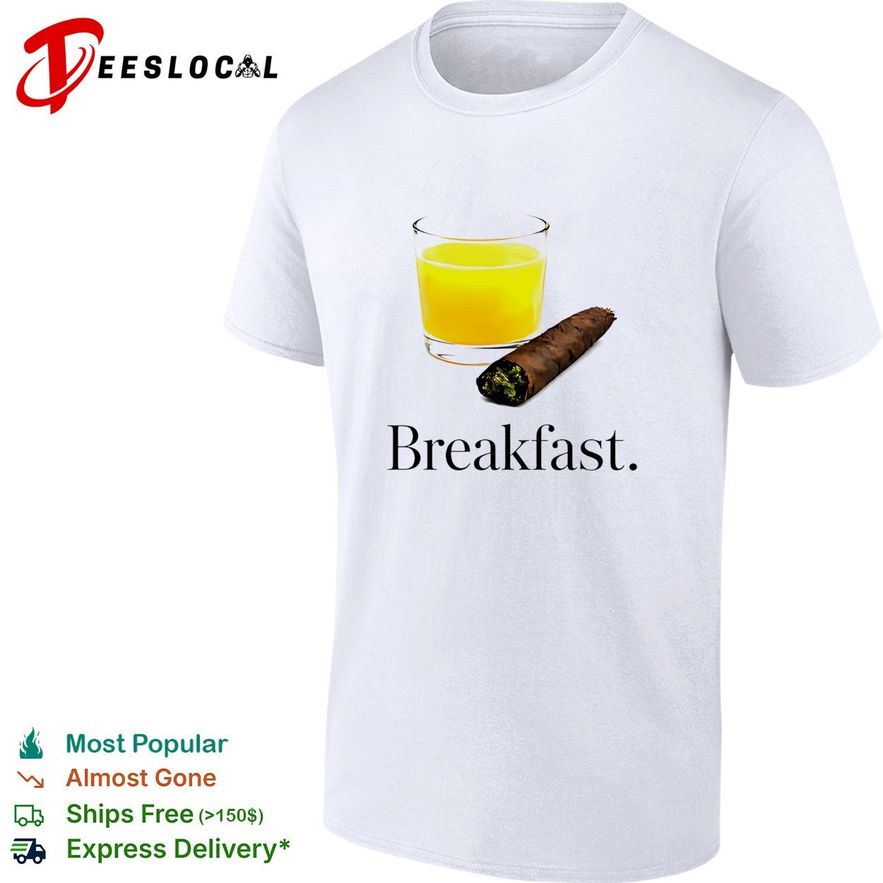 Breakfast juice and blunt shirt