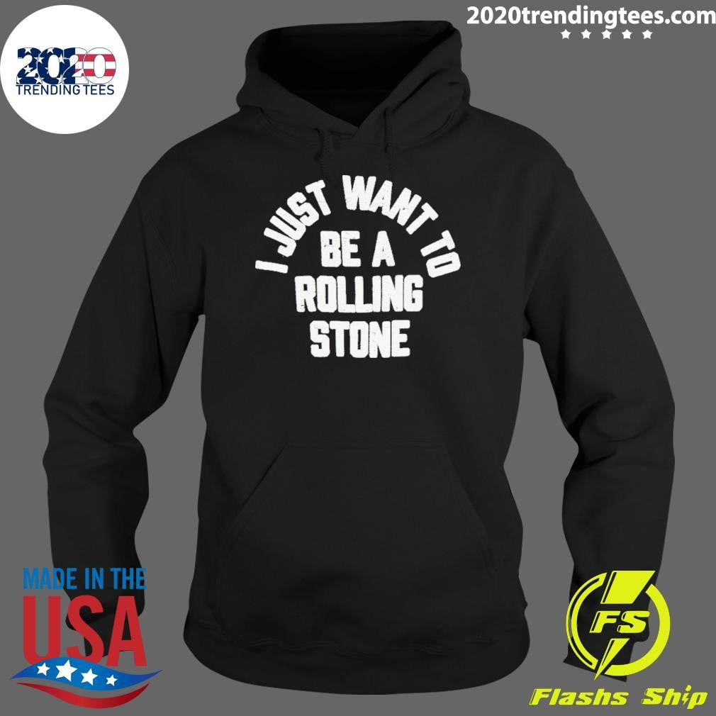 Brighten I Just Want To Be Rolling Stone Shirt