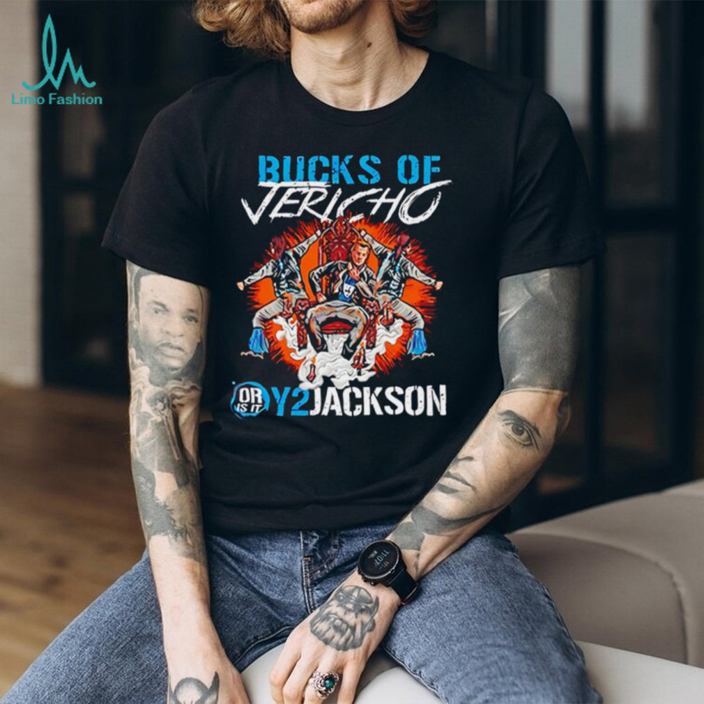 Bucks Of Jericho Or Is It Y2Jackson Pro Wrestling Parody T Shirt