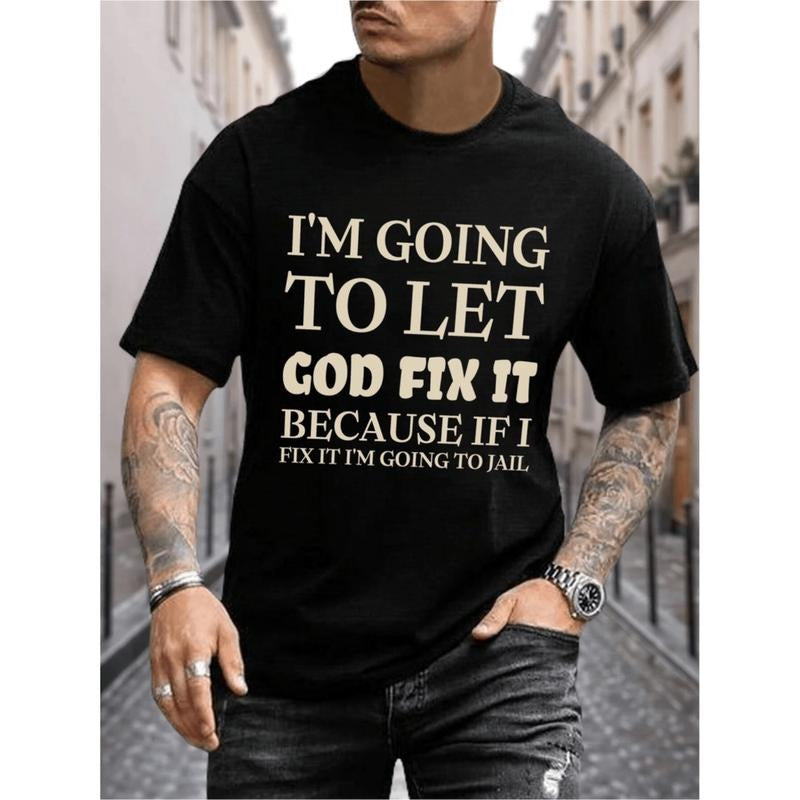 Burning ManLet God Fix It Graphic T-Shirt For Men Casual Summer Short Sleeve Tee With White Lettering Lightweight...