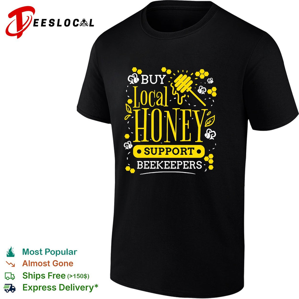 Buy local honey support beekeepers bees honeycomb shirt