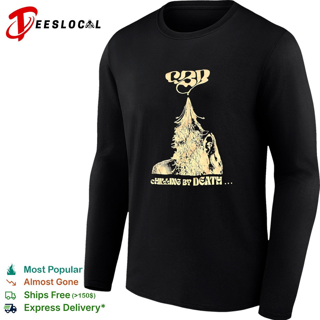 CBD Chilling by Death shirt