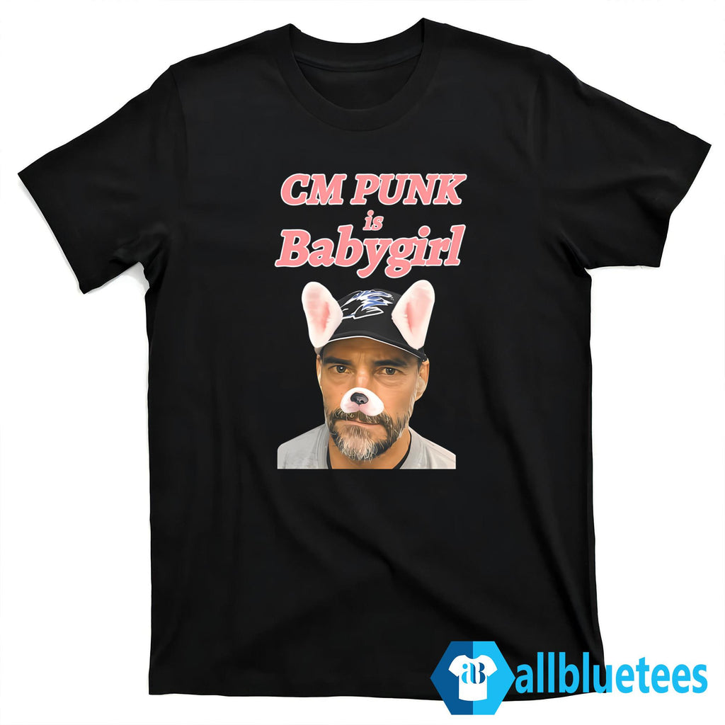 CM Punk Is Babygirl Shirt