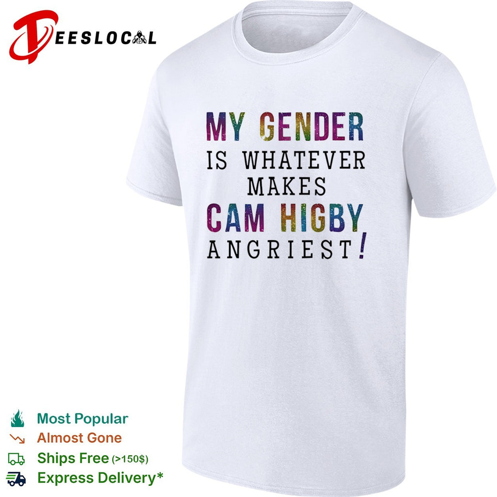 Cam Higby My gender is whatever makes angriest glitter shirt