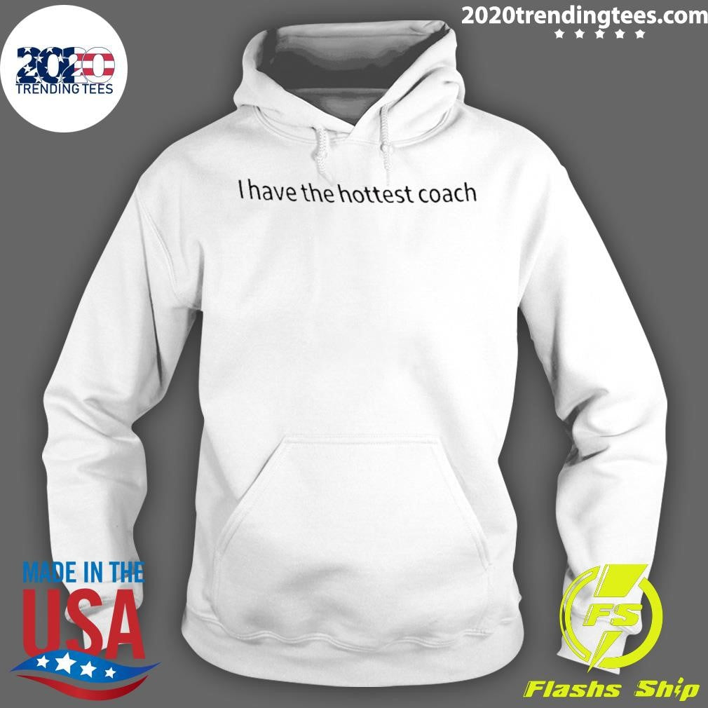 Carlos Alcaraz I Have The Hottest Coach Shirt