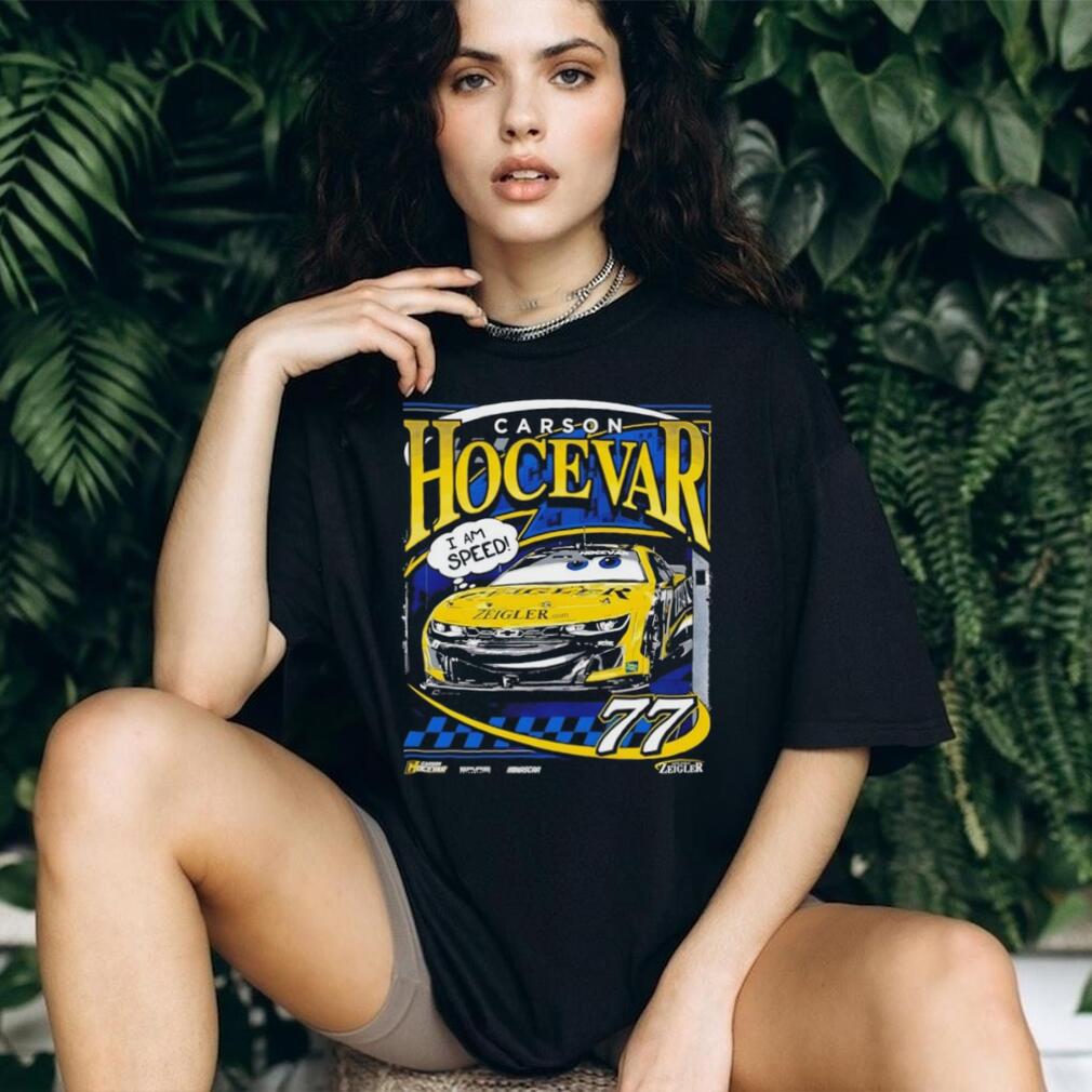 Carson Hocevar 77 NASCAR Zeigler I Am Speed Racing T Shirt