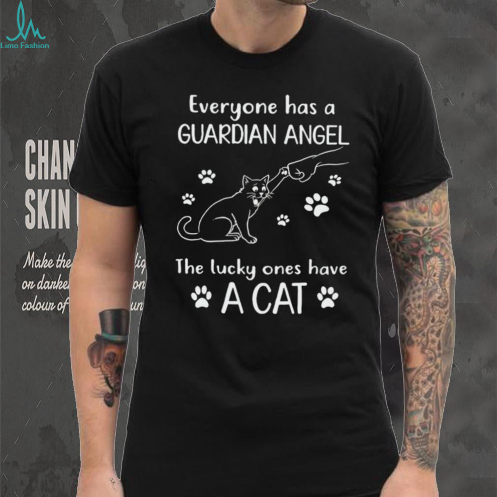 Cat Guardian Angel Lucky Ones Pet Lover Quote Shirt