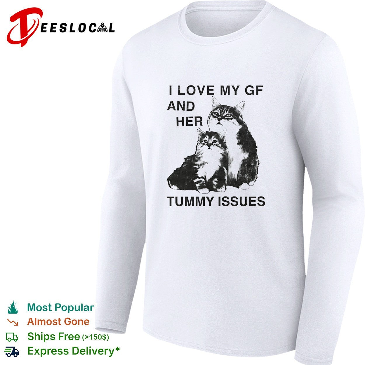 Cat and kitten I love my GF and her tummy issues funny shirt
