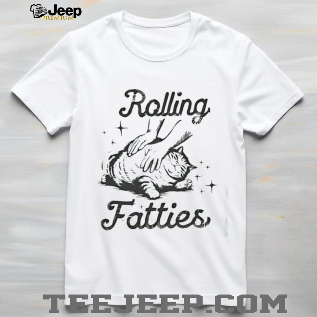 Cat rolling fatties shirt