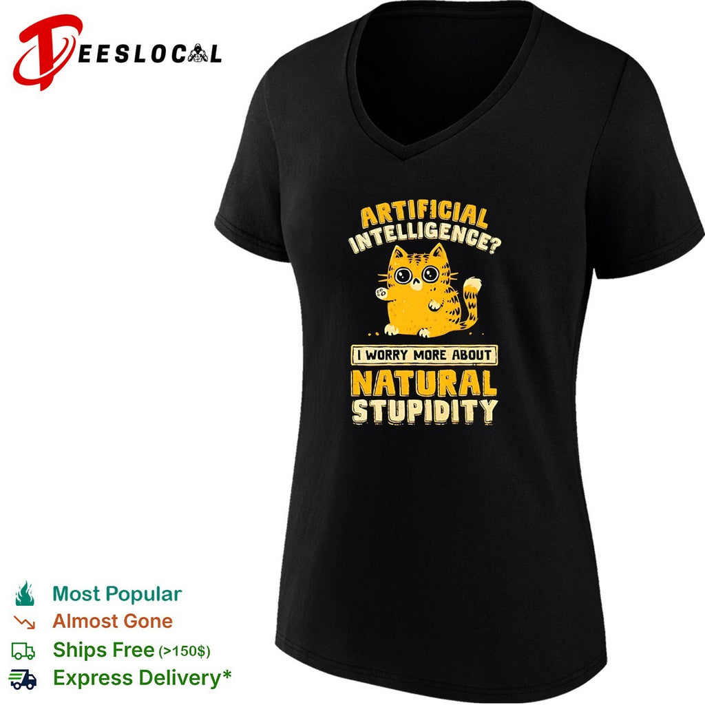 Cat worried artificial intelligence I worry more about natural stupidity shirt