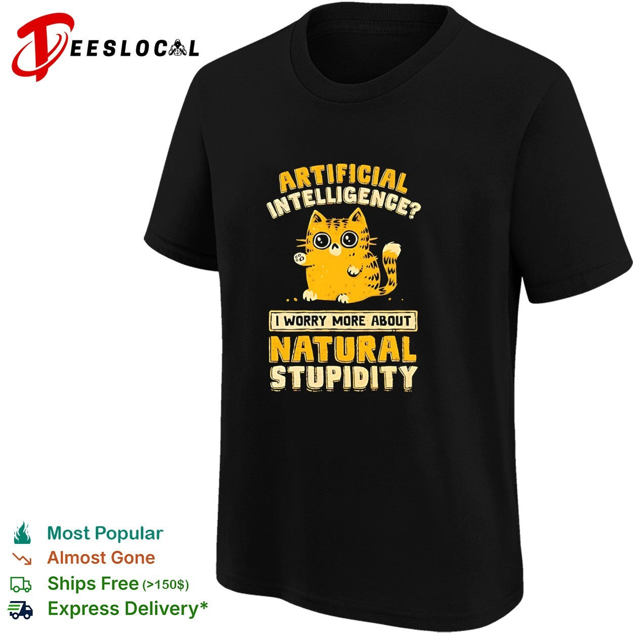Cat worried artificial intelligence I worry more about natural stupidity shirt