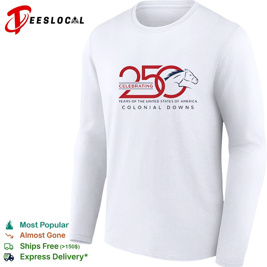 Celebrating 250 years of the United States of America Colonial Downs horse shirt