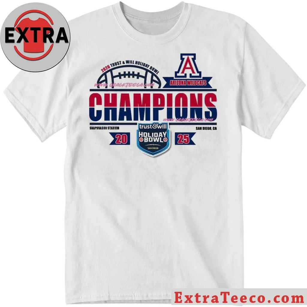 Celebrating the Arizona Wildcats’ victory at the 2026 Trust &amp; Will Holiday Bowl at Snapdragon Stadium, San Diego, CA Shirt