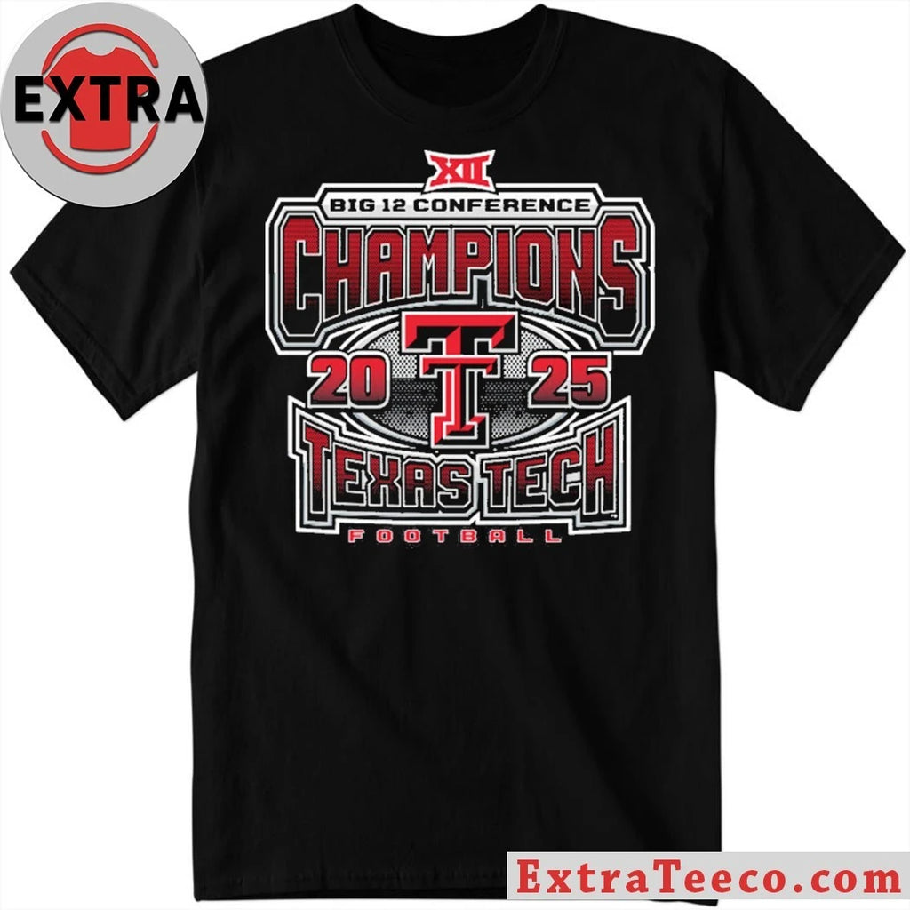 Celebrating the Texas Tech Red Raiders’ 2025 Big 12 Conference Football Championship Shirt
