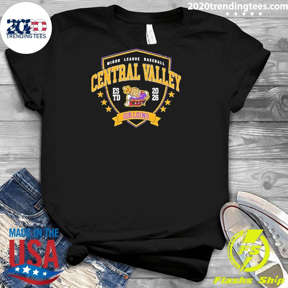 Central Valley Sir Loins Minor League Baseball Est 2026 Logo Shirt