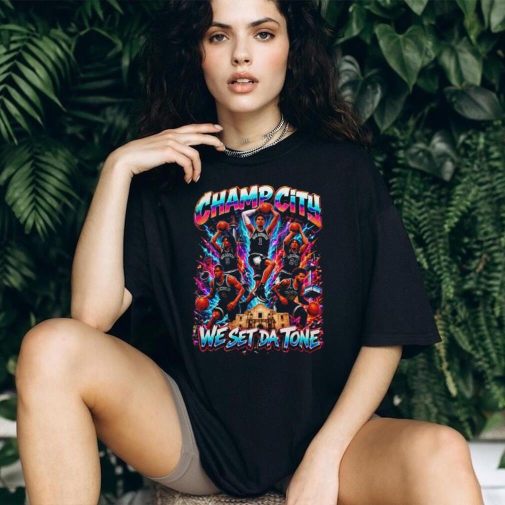 Champ City We Set Da Tone San Antonio Spurs Basketball graphic shirt