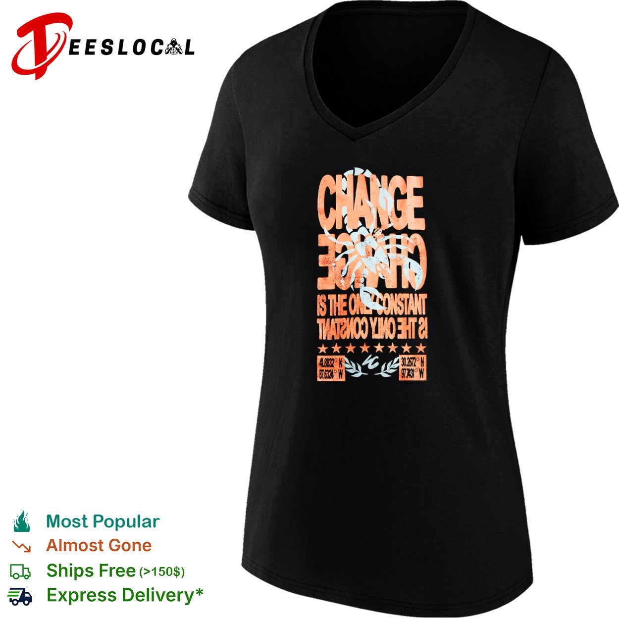 Change is the only constant scorpion coordinates 41 8832 N 87 6324 W 30 2672 N 97 7431 W shirt