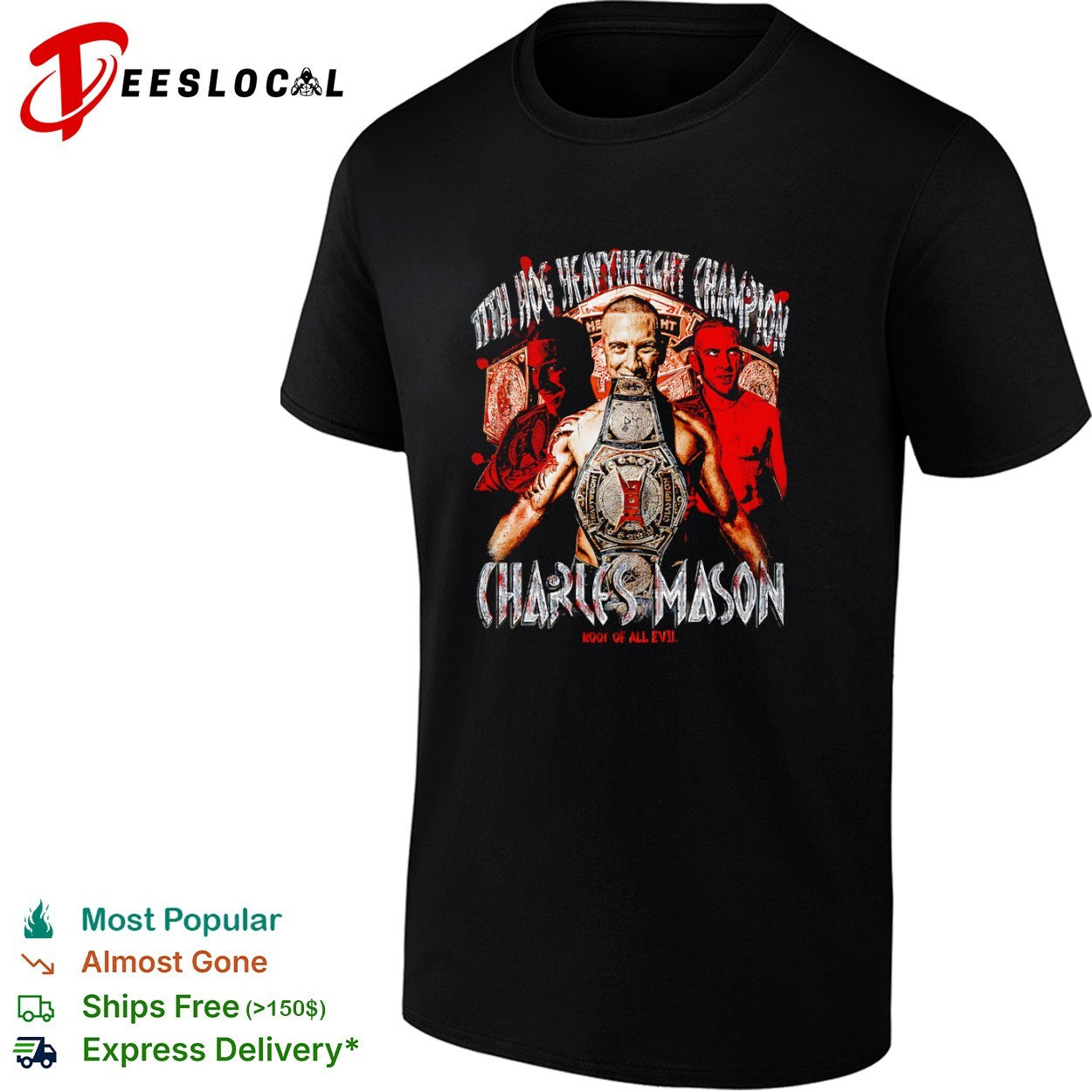Charles MasonHeavyweight Champion Root of All Evil Wrestling shirt