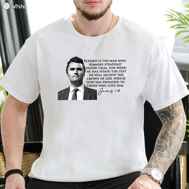 Charlie Kirk Biblical Verse Shirt, James 1:12, A True Patriot, In Loving Memory of Charlie Kirk, Turning Point Shirt...