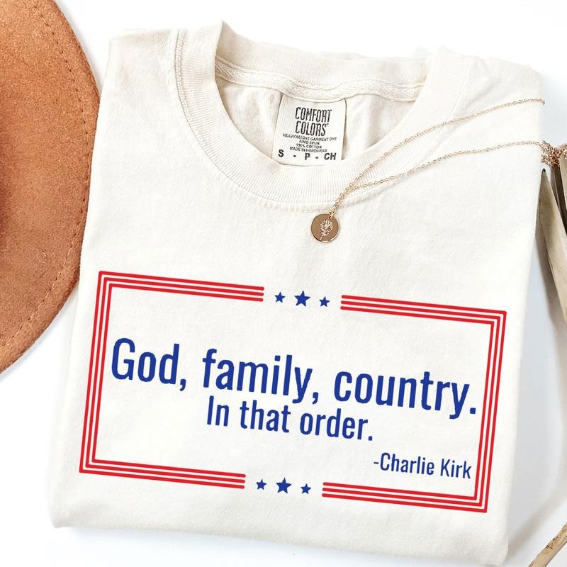 Charlie Kirk Tribute God Family Country Comfort Colors Shirt, Prayers Up for Charlie, Human Rights Shirt Hoodie, Sweatshirt