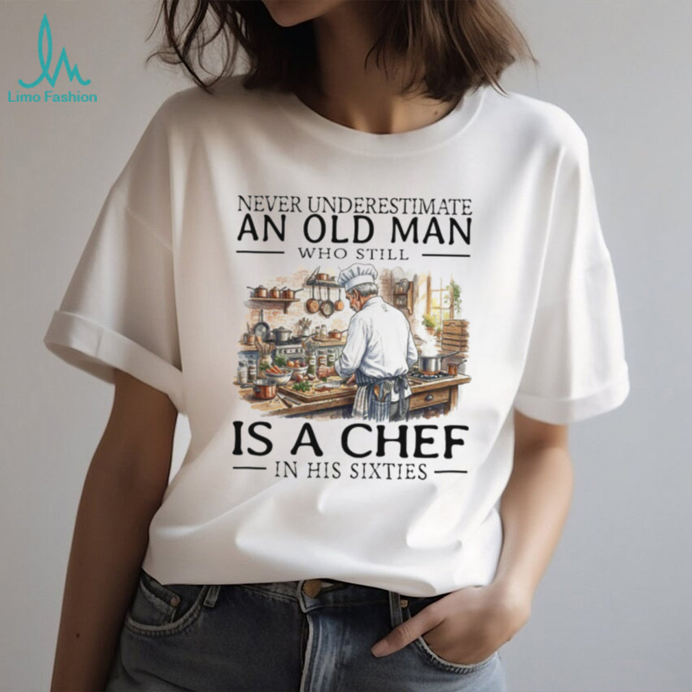Chef Old Man in His Sixties Cooking Theme Graphic T Shirt