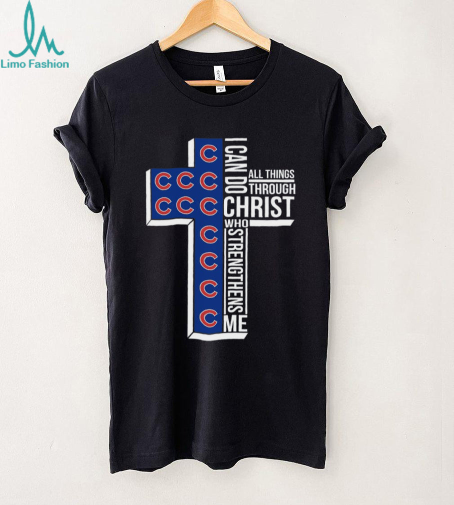 Chicago Baseball Cross Christian Faith Christ Strengthens Me T Shirt