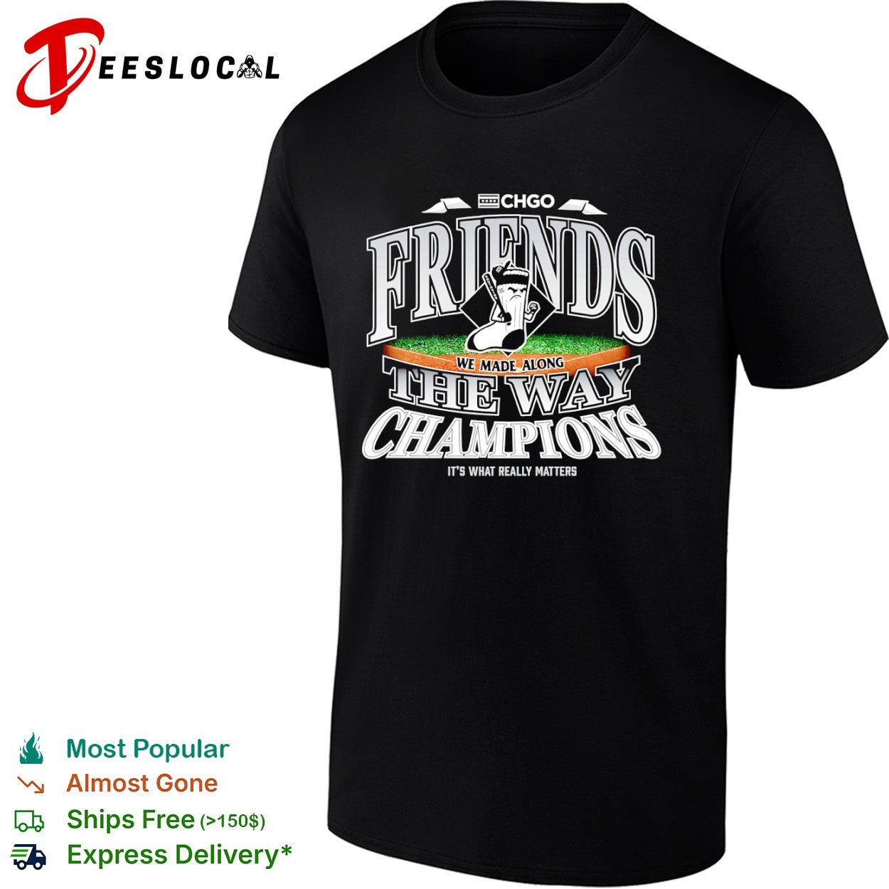 Chicago White Sox friends we made along the way champions it’s what really matters shirt
