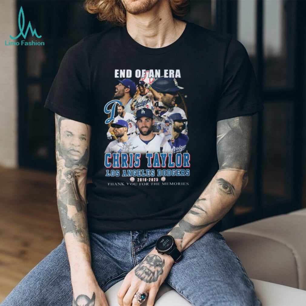 Chris Taylor Los Angeles Dodgers End Of An Era 2016 2025 Shirt