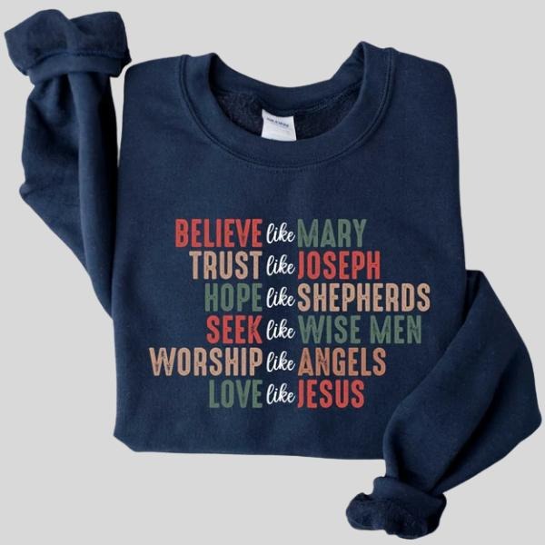 Christian Christmas Sweatshirt, Believe like Mary shirt, Christmas Jesus Gift For Christian Hoodie | PodTeesHub.com