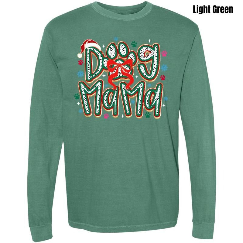 Christmas Dog Mama Comfort Colors Long Sleeve T-Shirt 'NLB' Hoodie, Sweatshirt | PodTeesHub.com