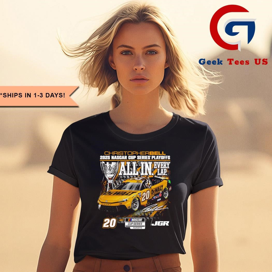 Christopher Bell Checkered Flag Sports 2025 NASCAR cup series playoffs hendrickcars.com all in shirt