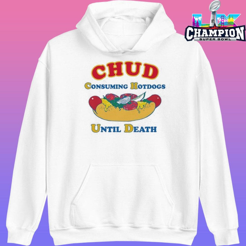 Chud Consuming Hotdogs Until Death Shirt
