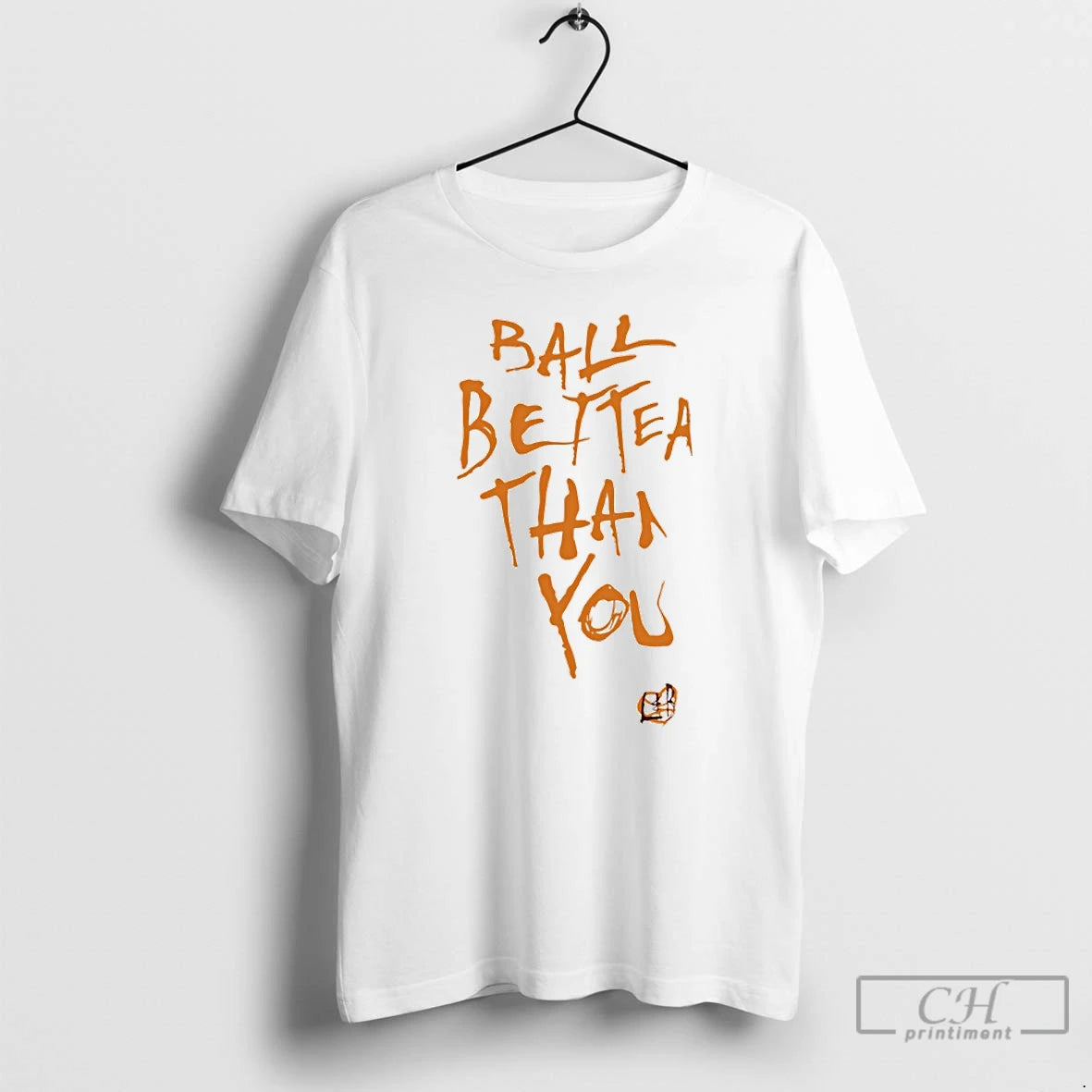 Classic Ball Better Than You T-Shirts, Hoodie, Sweatshirt | PodTeesHub.com
