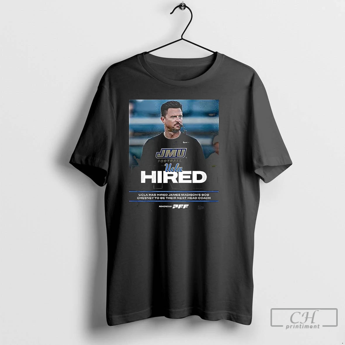 Classic Bob Chesney Jmu Football Ucla Hired T-Shirts, Hoodie, Sweatshirt | PodTeesHub.com