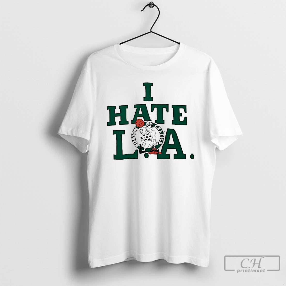 Classic Boston Celtics I Hate La T-Shirts, Hoodie, Sweatshirt | PodTeesHub.com