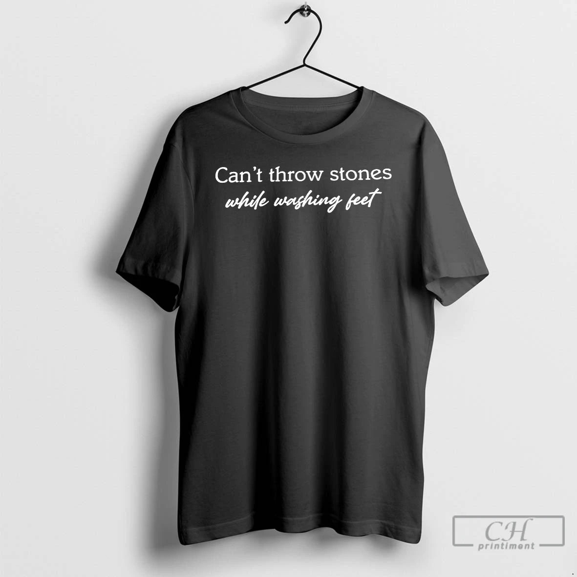 Classic Cant Throw Stones While Washing Feet T-Shirts, Hoodie, Sweatshirt | PodTeesHub.com