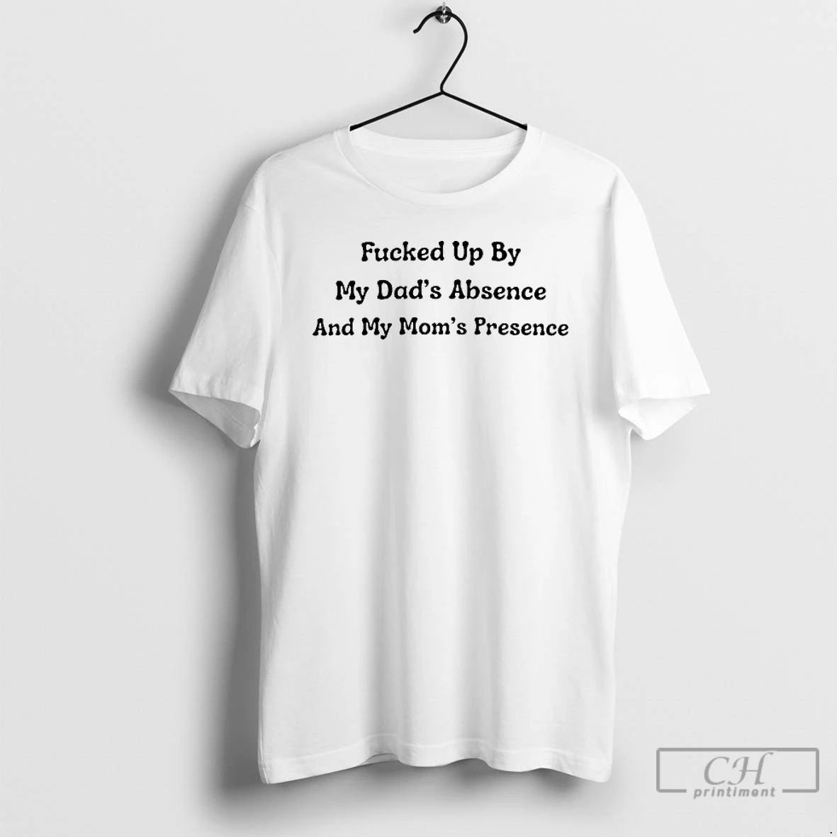 Classic Dads Absence Moms Presence And My Moms Presence T-Shirts, Hoodie, Sweatshirt | PodTeesHub.com