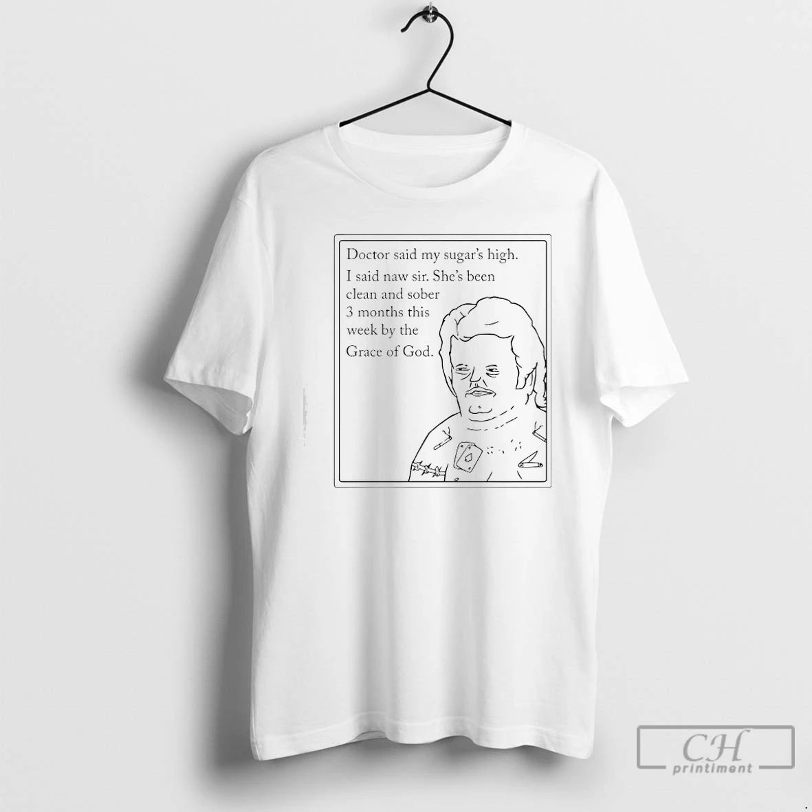 Classic Doctor Said My Sugars High Shes Been Clean And Sober 3 Months This Week T-Shirts, Hoodie, Sweatshirt | PodTeesHub.com