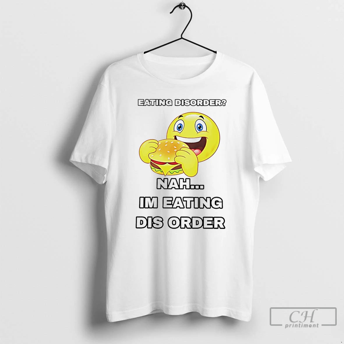 Classic Eating Disorder Im Eating Disorder T-Shirts, Hoodie, Sweatshirt | PodTeesHub.com