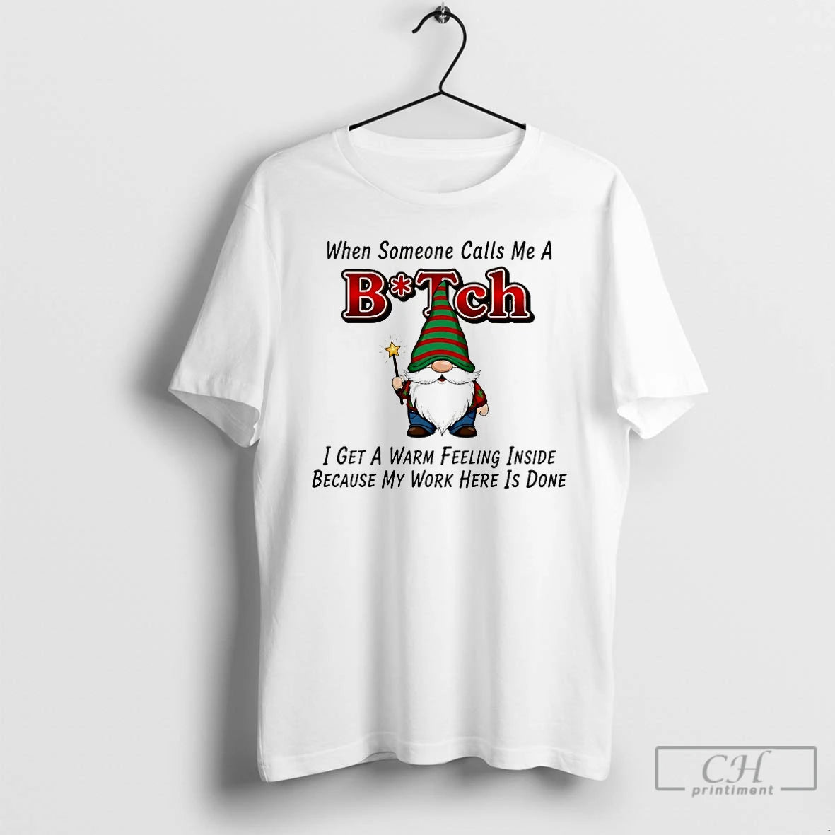 Classic Gnome When Someone Calls Me A Bitch T-Shirts, Hoodie, Sweatshirt | PodTeesHub.com