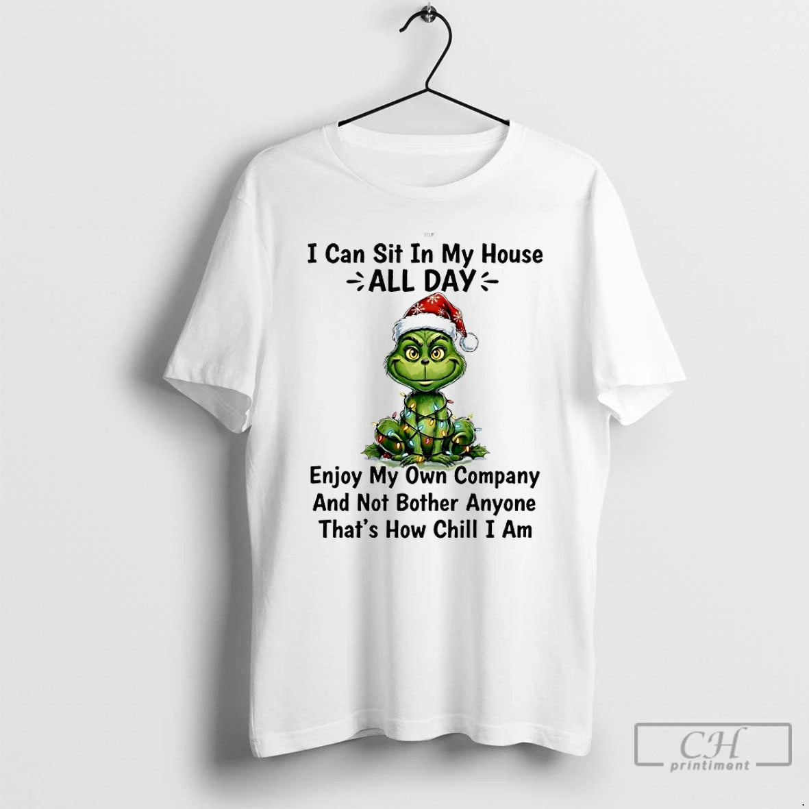 Classic Grinch Christmas Light I Can Sit In My House All Day Enjoy My Own T-Shirts, Hoodie, Sweatshirt | PodTeesHub.com